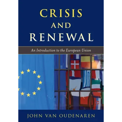 Crisis and Renewal: An Introduction to the European Union