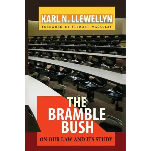 The Bramble Bush: On Our Law and Its Study