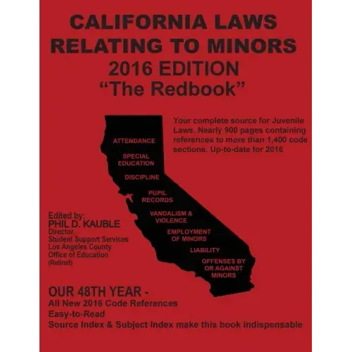 California Laws Relating to Minors The Redbook: 2016 Edition