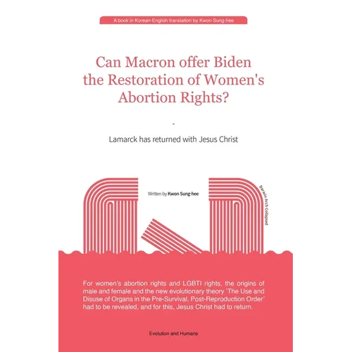 Can Macron offer Biden the Restoration of Women's Abortion Rights?