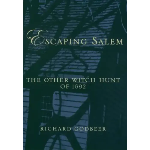 Escaping Salem: The Other Witch Hunt of 1692