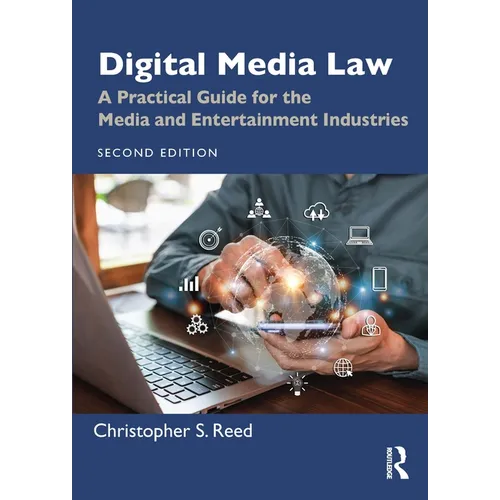 Digital Media Law: A Practical Guide for the Media and Entertainment Industries