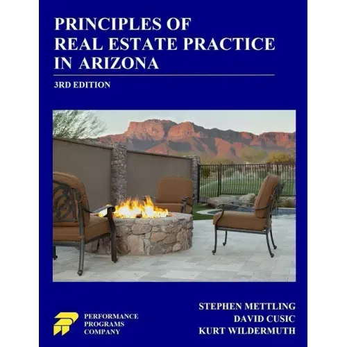 Principles of Real Estate Practice in Arizona: 3rd Edition