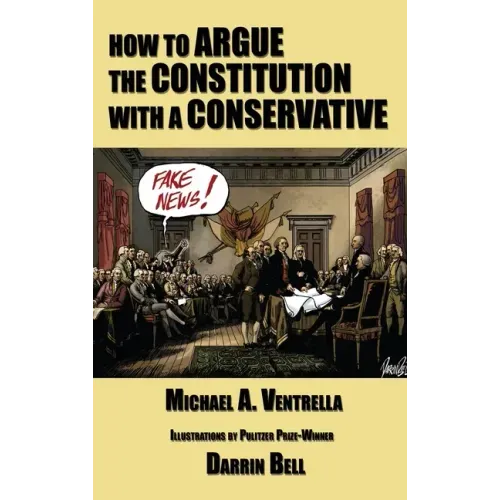 How to Argue the Constitution with a Conservative