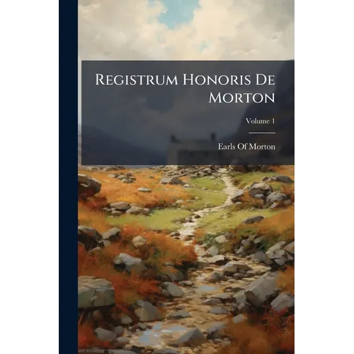 Registrum Honoris De Morton