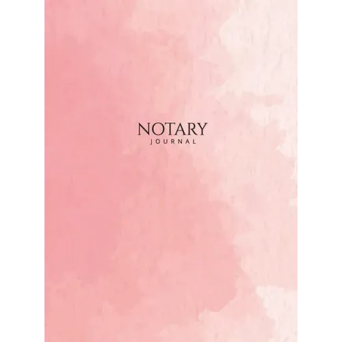 Notary Journal: Hardbound Public Record Book for Women, Logbook for Notarial Acts, 390 Entries, 8.5" x 11", Pink Blush Cover