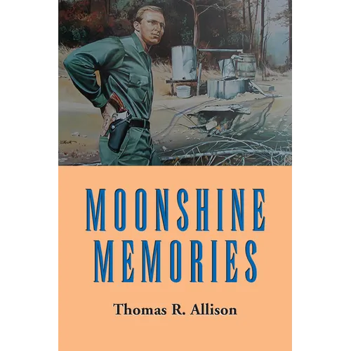 Moonshine Memories