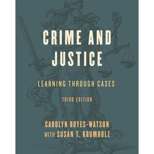 Crime and Justice: Learning Through Cases