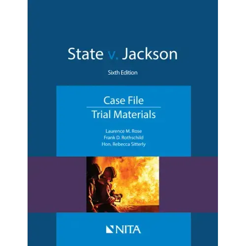 State V. Jackson: Case File, Trial Materials