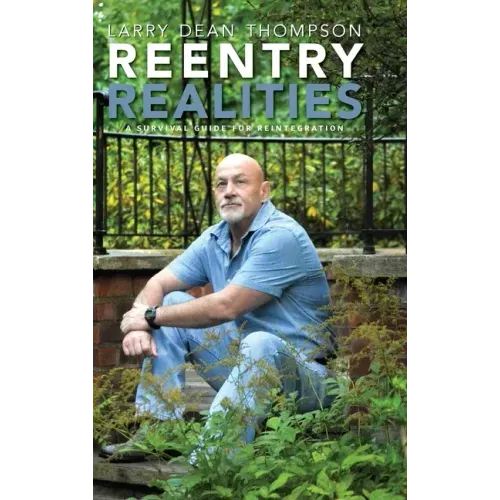 Reentry Realities: A Survival Guide for Reintegration