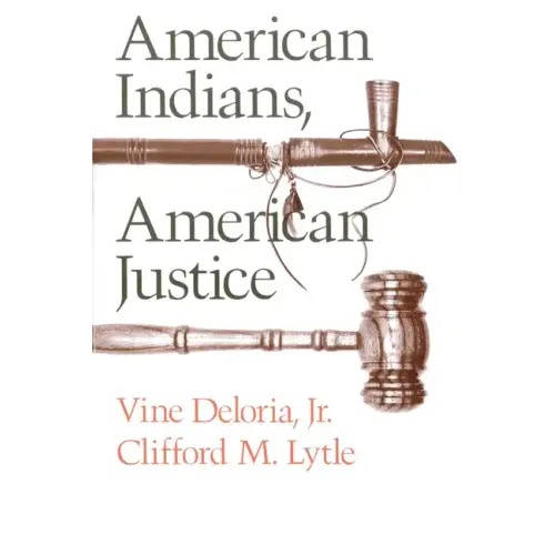 American Indians, American Justice