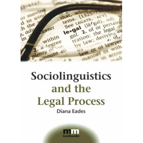 Sociolinguistics and the Legal Process