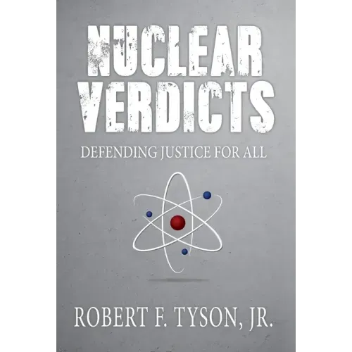 Nuclear Verdicts: Defending Justice For All