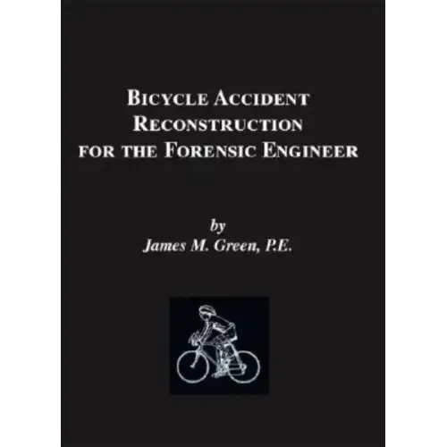 Bicycle Accident Reconstruction for the Forensic Engineer
