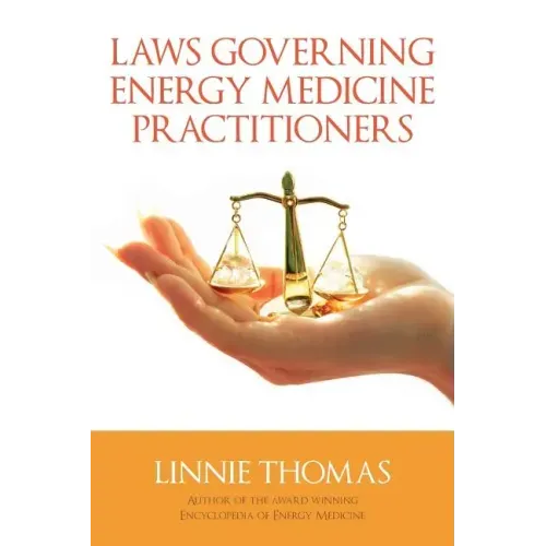 Laws Governing Energy Medicine Practitioners