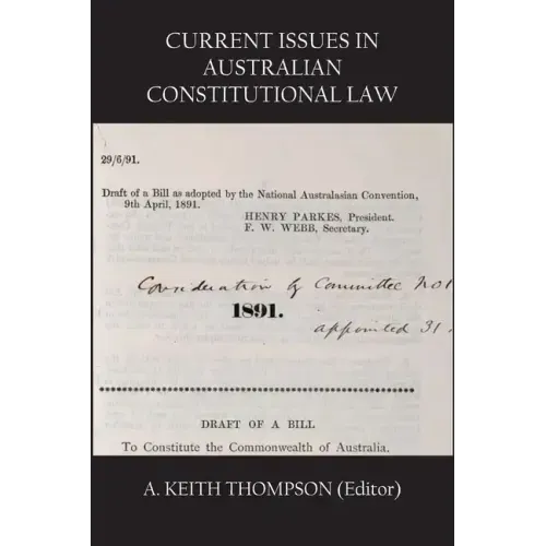 Current Issues in Australian Constitutional Law