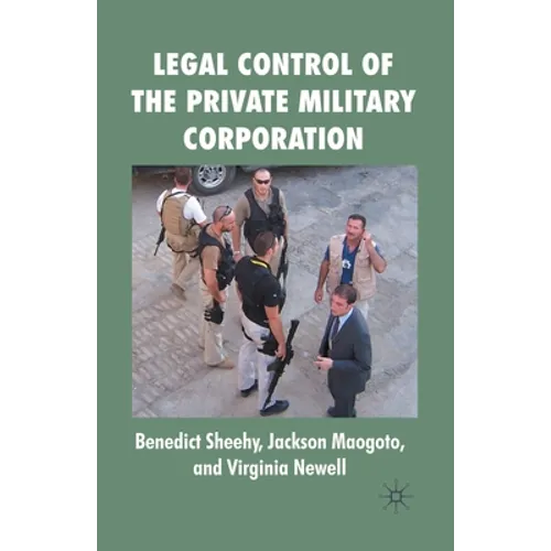 Legal Control of the Private Military Corporation