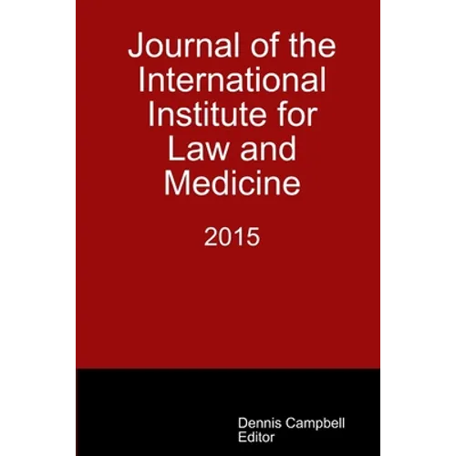 Journal of the International Institute for Law and Medicine 2015 - Paperback