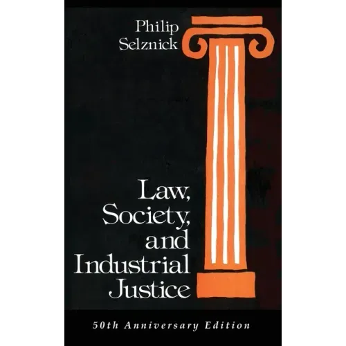 Law, Society, and Industrial Justice