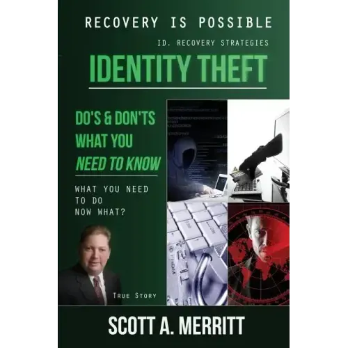 Identity Theft Do's & Don'ts What You Need to Know Now What?