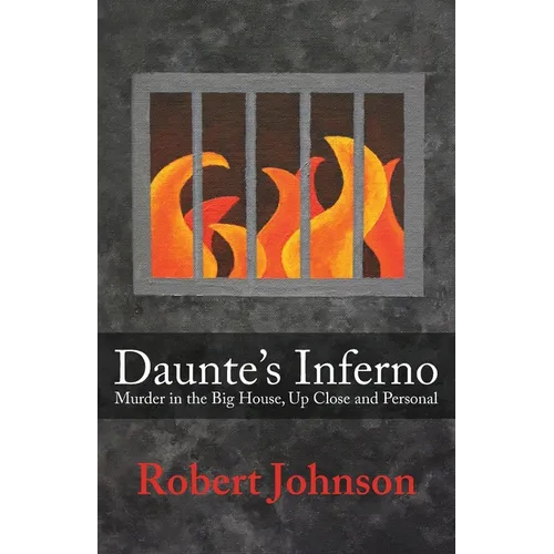 Daunte's Inferno: Murder in the Big House, Up Close and Personal