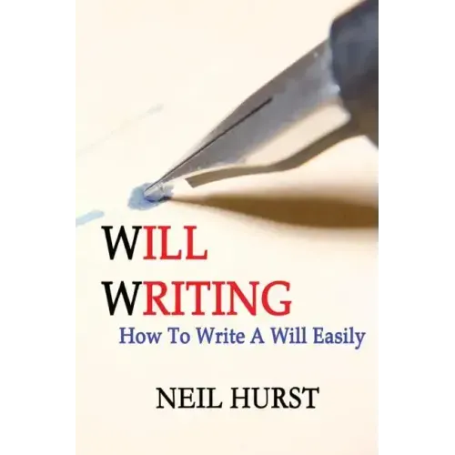 Will Writing: How To Write A Will Easily