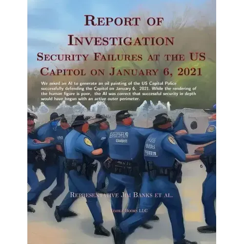 Report Of Investigation: Security Failures At The United States Capitol On January 6, 2021