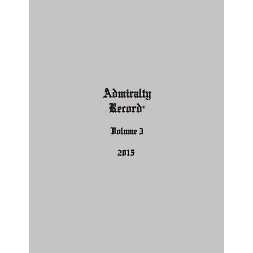 Admiralty Record(R) Volume 3 (2015)