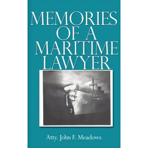 Memories of a Maritime Lawyer