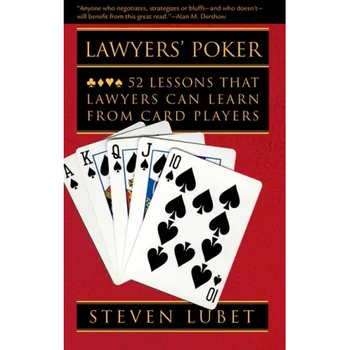 Lawyers' Poker: 52 Lessons That Lawyers Can Learn from Card Players