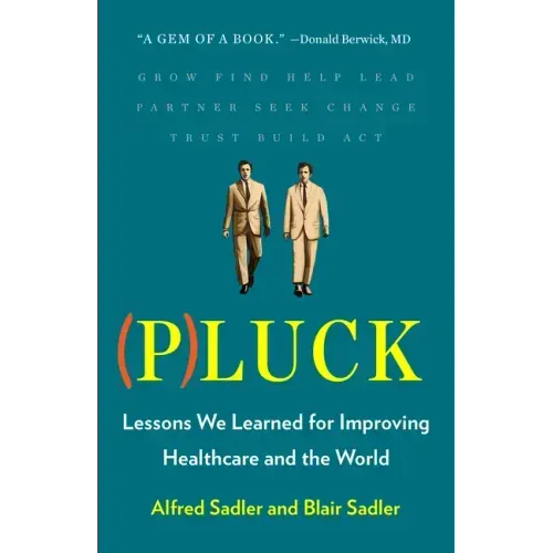 Pluck: Lessons We Learned for Improving Healthcare and the World