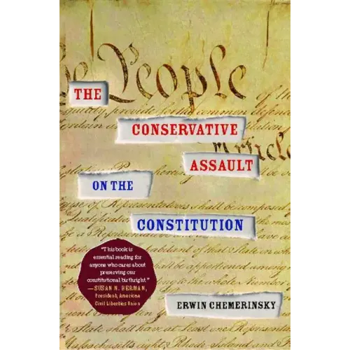 Conservative Assault on the Constitution