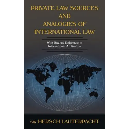 Private Law Sources and Analogies of International Law