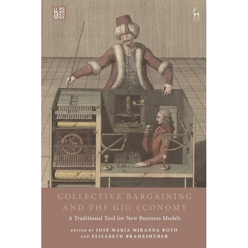 Collective Bargaining and the Gig Economy: A Traditional Tool for New Business Models