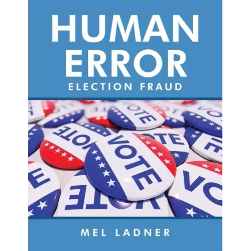 Human Error: Election Fraud