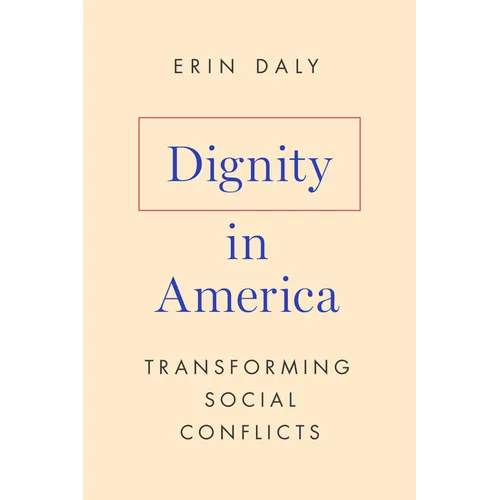 Dignity in America: Transforming Social Conflicts