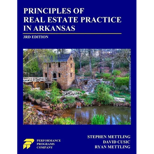 Principles of Real Estate Practice in Arkansas: 3rd Edition