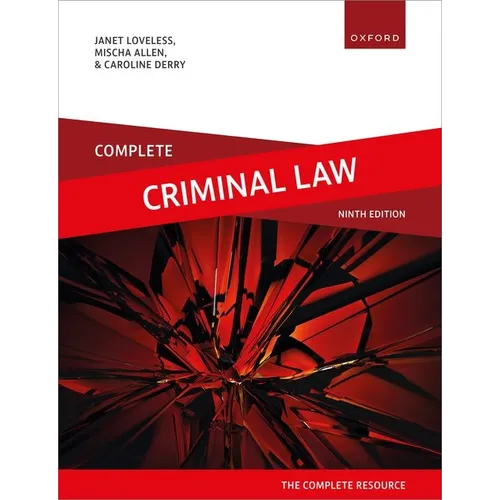 Complete Criminal Law: Text, Cases, and Materials