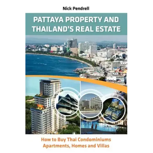 Pattaya Property & Thailand Real Estate - How to Buy Condominiums, Apartments, Flats and Villas on the Thai Property Market