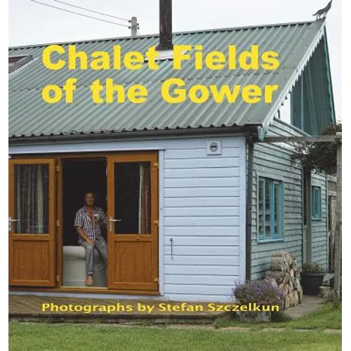 Chalet Fields of the Gower