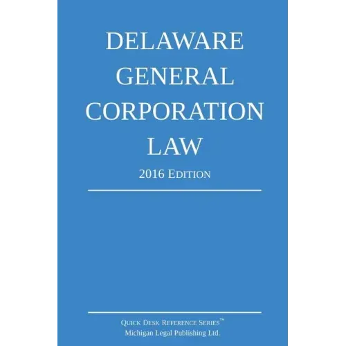 Delaware General Corporation Law; 2016 Edition