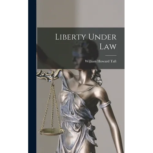 Liberty Under Law