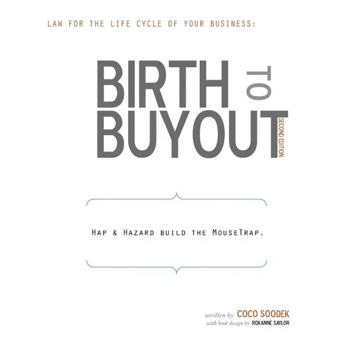 Birth to Buyout: Law for the Life Cycle of Your Business