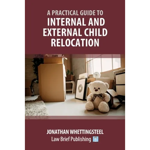 A Practical Guide to Internal and External Child Relocation