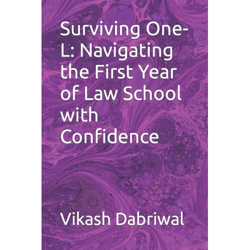 Surviving One-L: Navigating the First Year of Law School with Confidence