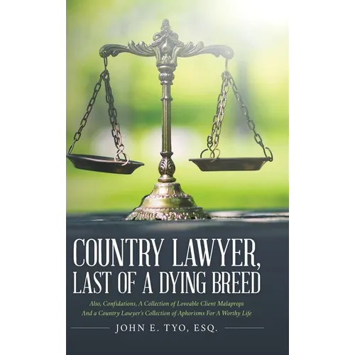 Country Lawyer, Last Of A Dying Breed