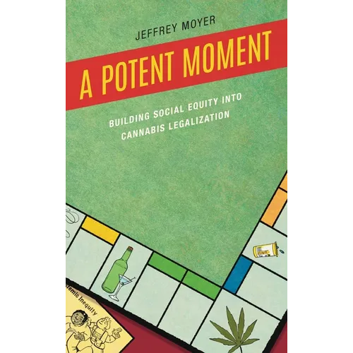A Potent Moment: Building Social Equity into Cannabis Legalization