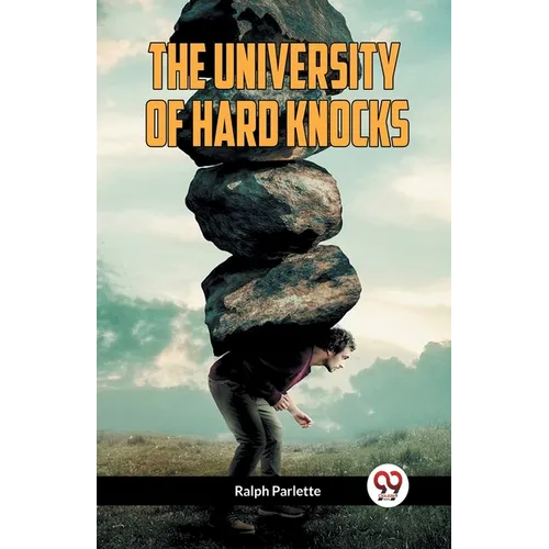 The University of Hard Knocks