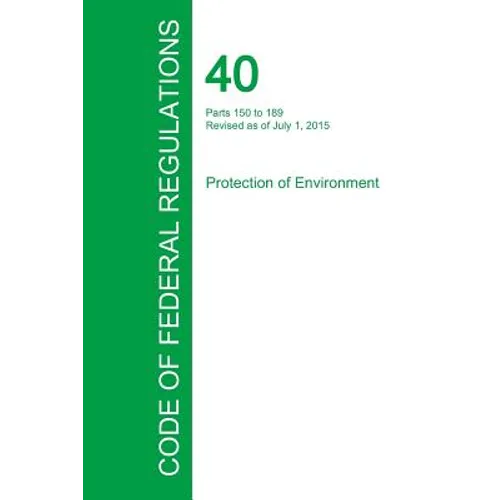 Code of Federal Regulations Title 40, Volume 24, July 1, 2015