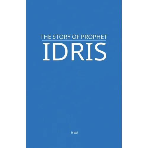 The Story of Prophet Idris - Paperback